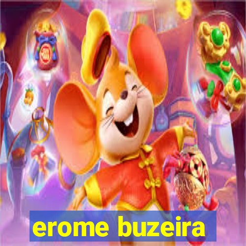 erome buzeira